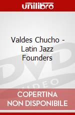 Valdes Chucho - Latin Jazz Founders dvd