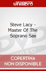 Steve Lacy - Master Of The Soprano Sax dvd