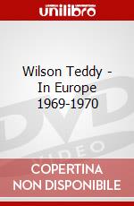 Wilson Teddy - In Europe 1969-1970 dvd