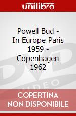 Powell Bud - In Europe Paris 1959 - Copenhagen 1962 dvd