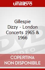 Gillespie Dizzy - London Concerts 1965 & 1966 dvd