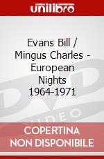 Evans Bill / Mingus Charles - European Nights 1964-1971 dvd