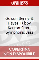 Golson Benny & Hayes Tubby Kenton Stan - Symphonic Jazz dvd