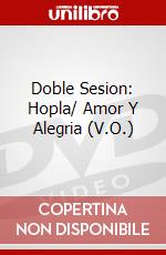 Doble Sesion: Hopla/ Amor Y Alegria (V.O.) dvd