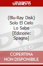 (Blu-Ray Disk) Solo El Cielo Lo Sabe [Edizione: Spagna] brd