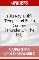 (Blu-Ray Disk) Tempestad En La Cumbre (Thunder On The Hill) brd
