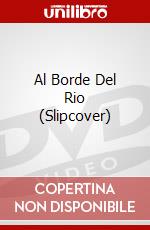 Al Borde Del Rio (Slipcover) dvd