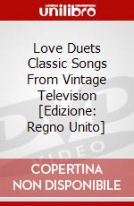 Love Duets Classic Songs From Vintage Television [Edizione: Regno Unito] dvd