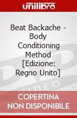 Beat Backache - Body Conditioning Method  [Edizione: Regno Unito] dvd