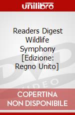 Readers Digest Wildlife Symphony [Edizione: Regno Unito] dvd