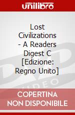 Lost Civilizations - A Readers Digest C  [Edizione: Regno Unito] dvd