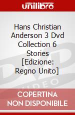 Hans Christian Anderson 3 Dvd Collection 6 Stories [Edizione: Regno Unito] dvd