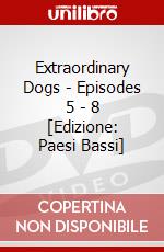 Extraordinary Dogs - Episodes 5 - 8 [Edizione: Paesi Bassi] dvd
