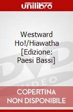 Westward Ho!/Hiawatha [Edizione: Paesi Bassi] dvd