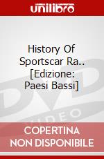 History Of Sportscar Ra.. [Edizione: Paesi Bassi] dvd