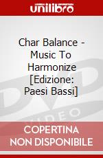 Char Balance - Music To Harmonize [Edizione: Paesi Bassi] dvd