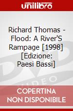 Richard Thomas - Flood: A River'S Rampage [1998] [Edizione: Paesi Bassi] dvd