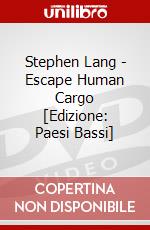 Stephen Lang - Escape Human Cargo [Edizione: Paesi Bassi] dvd