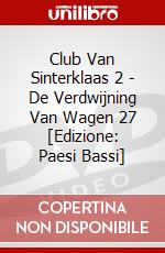 Club Van Sinterklaas 2 - De Verdwijning Van Wagen 27 [Edizione: Paesi Bassi] dvd