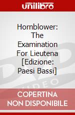 Hornblower: The Examination For Lieutena [Edizione: Paesi Bassi] dvd