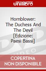Hornblower: The Duchess And The Devil  [Edizione: Paesi Bassi] dvd