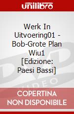 Werk In Uitvoering01 - Bob-Grote Plan Wiu1 [Edizione: Paesi Bassi] dvd