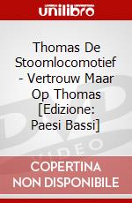 Thomas De Stoomlocomotief - Vertrouw Maar Op Thomas [Edizione: Paesi Bassi] dvd
