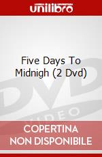 Five Days To Midnigh (2 Dvd) dvd