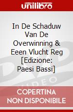 In De Schaduw Van De Overwinning & Eeen Vlucht Reg [Edizione: Paesi Bassi] dvd