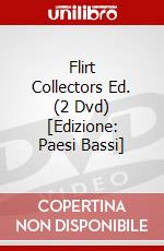 Flirt Collectors Ed. (2 Dvd) [Edizione: Paesi Bassi] dvd