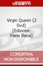 Virgin Queen (2 Dvd) [Edizione: Paesi Bassi] dvd