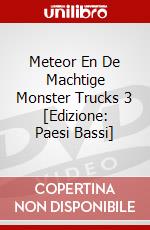 Meteor En De Machtige Monster Trucks 3 [Edizione: Paesi Bassi] dvd