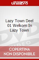 Lazy Town Deel 01 Welkom In Lazy Town dvd