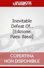 Inevitable Defeat Of.. [Edizione: Paesi Bassi] dvd