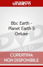 Bbc Earth - Planet Earth Ii -Deluxe- dvd
