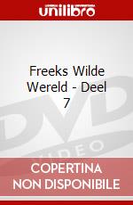 Freeks Wilde Wereld - Deel 7 dvd
