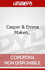 Casper & Emma Maken.. dvd