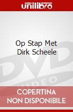 Op Stap Met Dirk Scheele dvd