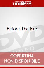 Before The Fire dvd