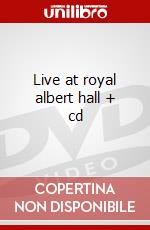 Live at royal albert hall + cd dvd