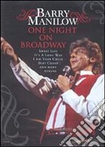 Barry Manilow. One Night in Broadway dvd