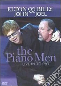 Elton John & Billy Joel. The Piano Men. Live in Tokyo dvd