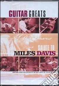 Guitar Greats. Salute to Miles Davis dvd