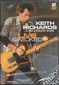 Keith Richards & The X-Pensive Winos. Live & Wicked 1992 dvd