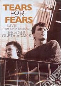 Tears for Fears. Live From Santa Barbara dvd