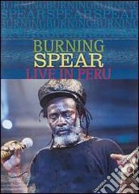 Burning Spear. Live in Perù dvd