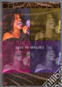 Chaka Khan. Live in Malibu dvd