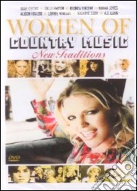 Women of Country Music. New Traditions dvd