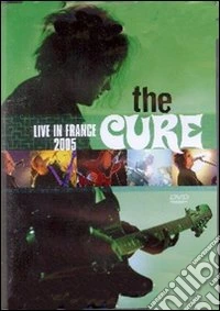 The Cure. Live in France 2005 dvd
