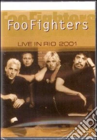 Foo Fighters. Live in Rio 2001 dvd